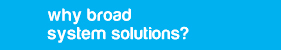 Why Broad Group Solutions